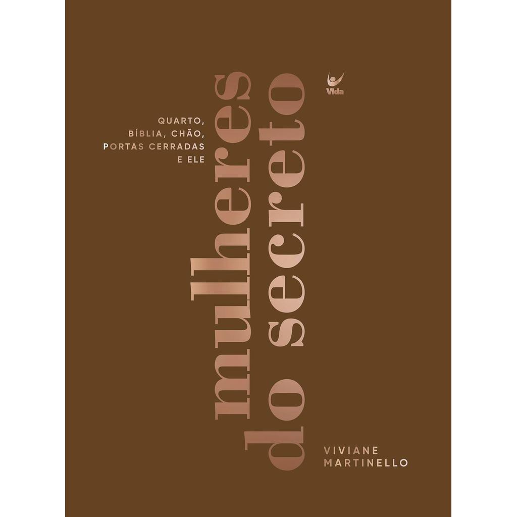 Mulheres do Secreto: Quarto, Bíblia, Chão, Portas Cerradas e ele | Capa Dura | Viviane Martinello em Oferta na Shopee