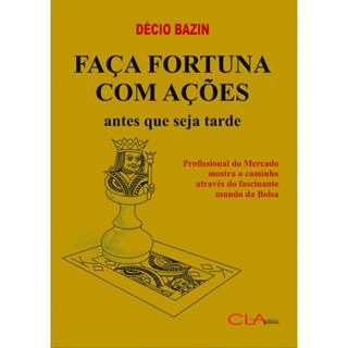 FACA FORTUNA COM ACOES - ANTES QUE SEJA TARDE - CLA em Oferta na Shopee
