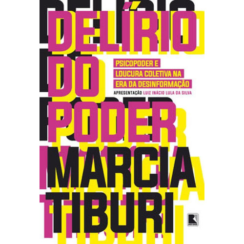 Delírio Do Poder Marcia Tiburi