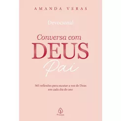 Conversa com Deus Pai 2026 | 365 Reflexões para Escutar a Voz de Deus em Cada Dia do Ano