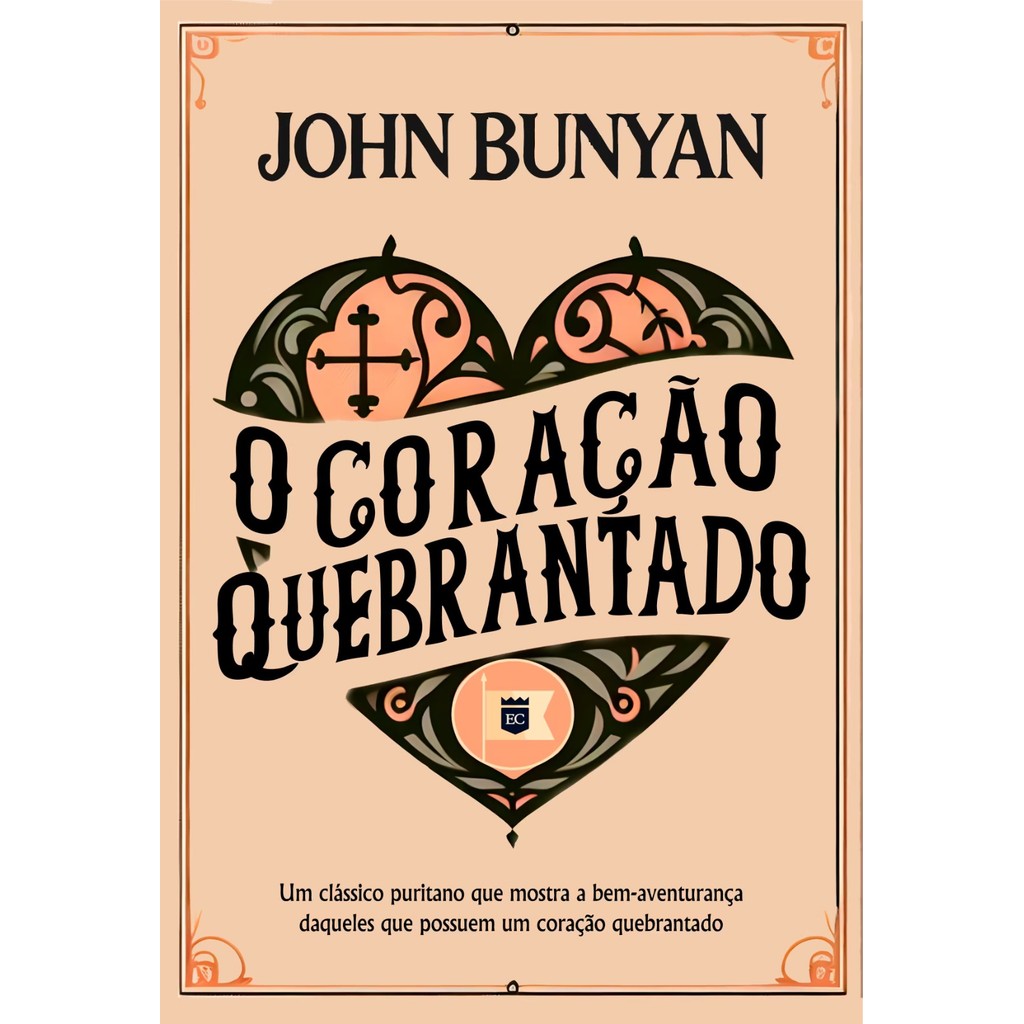 O Coração Quebrantado | John Bunyan em Oferta na Shopee