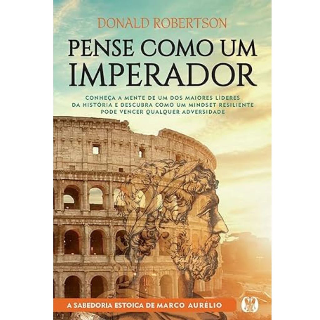 Pense Como um Imperador por Donald Robertson