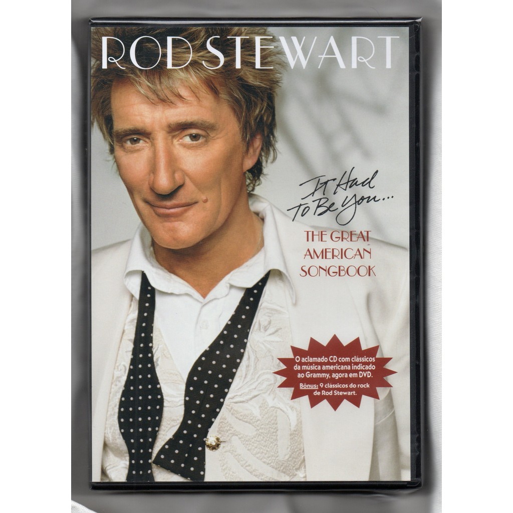 Rod Stewart DVD It Had To Be You... The Great American
