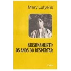 Livro Krishnamurti  os Anos do Despertar de Mary Lutyens 7727911