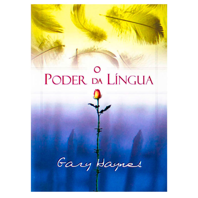 O Poder da  Língua - Gary Haynes