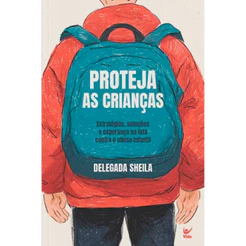 Proteja as Crianças | Delegada Sheila