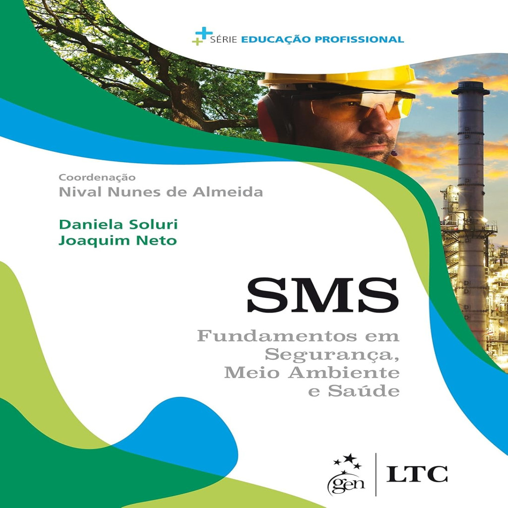 SMS - Fundamentos em Segurança, Meio Ambiente e Saúde autor Joaquim dos Santos Neto