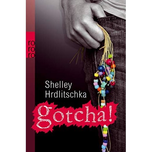 Gotcha! de Shelley Hrdlitschka