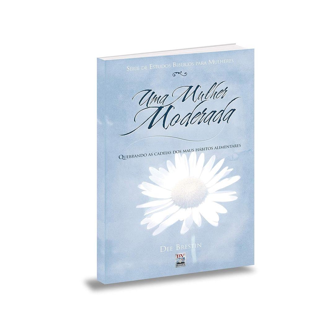 Uma Mulher Moderada | Dee Brestin