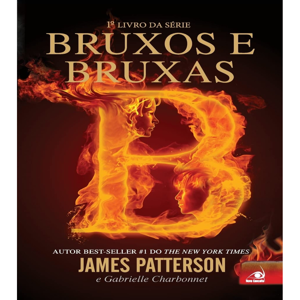 Bruxos e Bruxas - 1 º Livro da Série autor James Patterson e Gabrielle Charbonnet