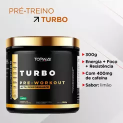 Pré Treino Turbo Topway 300g Sabor Limão com Cafeína Taurina Beta Alanina e Arginina