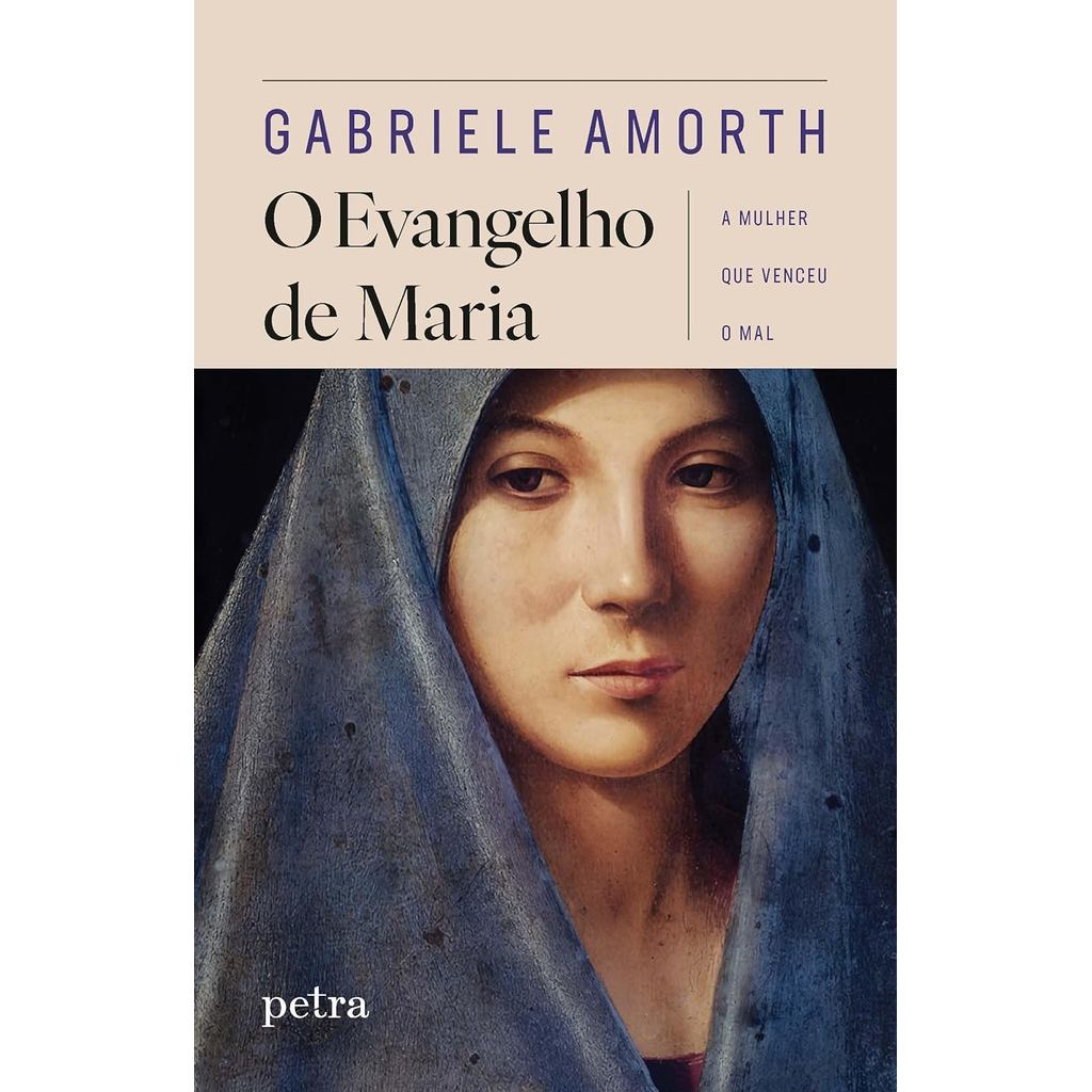 O Evangelho de Maria: A Mulher que Venceu o Mal | Gabriele Amorth