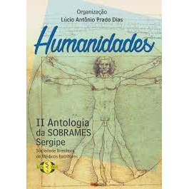 Humanidades: II antologia da sobrames Sergipe - Sociedade brasileira de médicos escritores-regional Sergi... 7725869