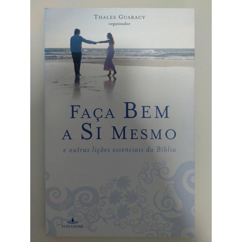 Faça bem a si mesmo de Thales Guaracy
