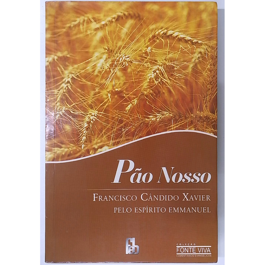 Livro: Pão Nosso - Francisco Cândido Xavier / Emmanuel (Usado)