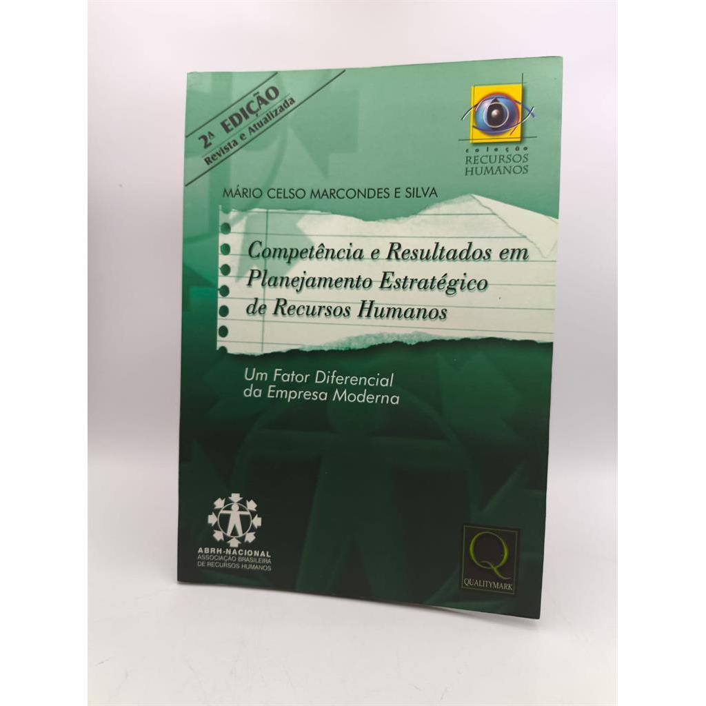 Competência e Resultados em Planejamento Estratégico de Recursos Humanos autor Mario Celso Marcondes e Silva
