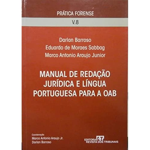 Livro Manual de Redação Jurídica e Língua Portuguesa Para a OAB V.8 Prática Forense de Darlan Barroso, Ed... 7730796