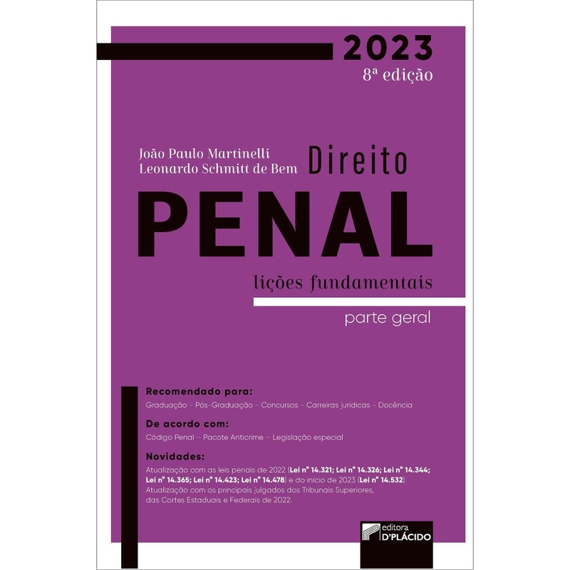 Direito Penal Parte Geral: Lições Fundamentais parte geral autor JOAO PAULO MARTINELLI