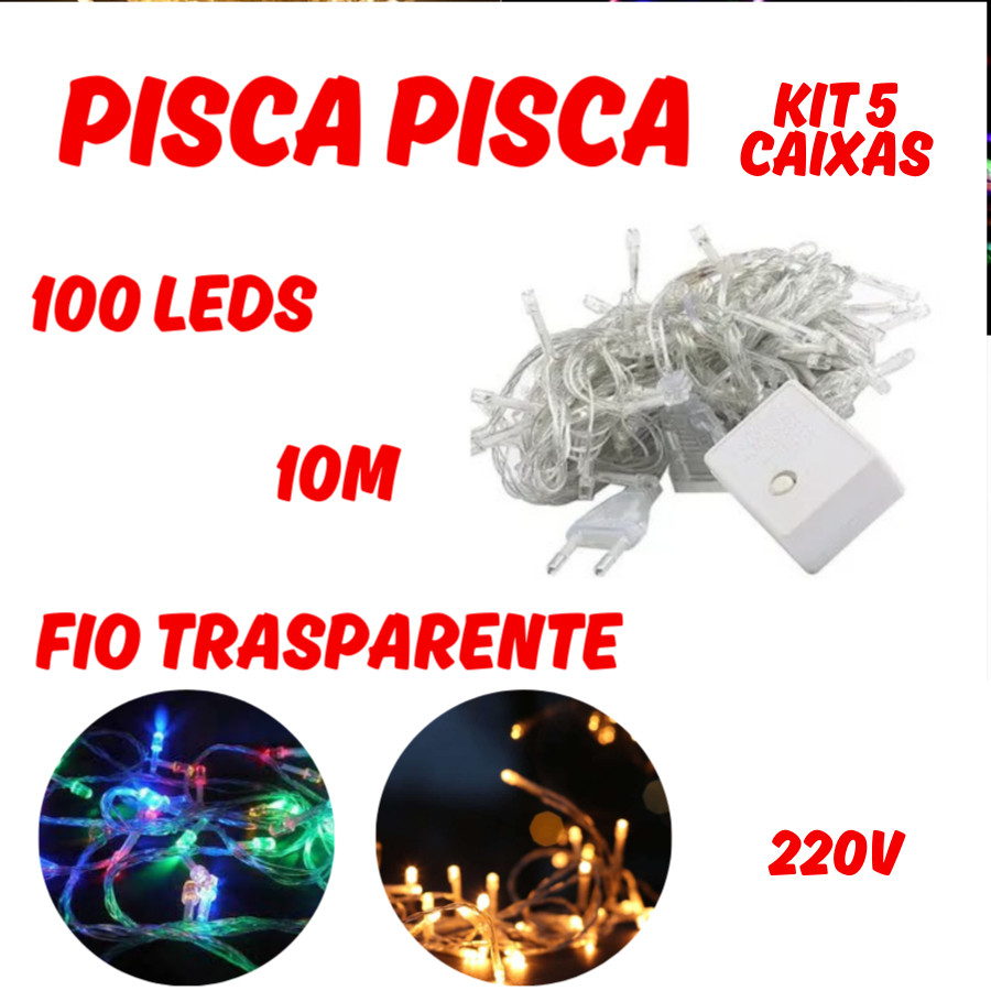 Kit 5 Caixas Luz Pisca Pisca 100 Leds 10M 220V Natal Transparente Interno 8 Funções