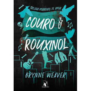 Livro Couro e rouxinol (trilogia morrendo de amor - livro 2) - Livros Sorocaba
