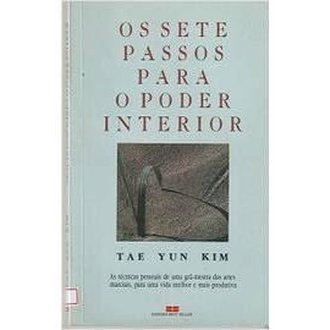 Os Sete Passos para o Poder Interior autor Tae Yun Kim