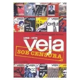 Veja Sob Censura 1968-1976 autor Maria Fernanda Lopes Almeida