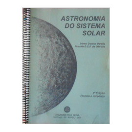 Astronomia do Sistema Solar autor Irineu G. Varella e Priscila D. C. F. de Oliveira