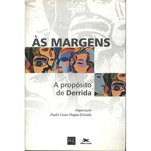 Às Margens: a Propósito de Derrida autor Paulo Cesar Duque-estrada