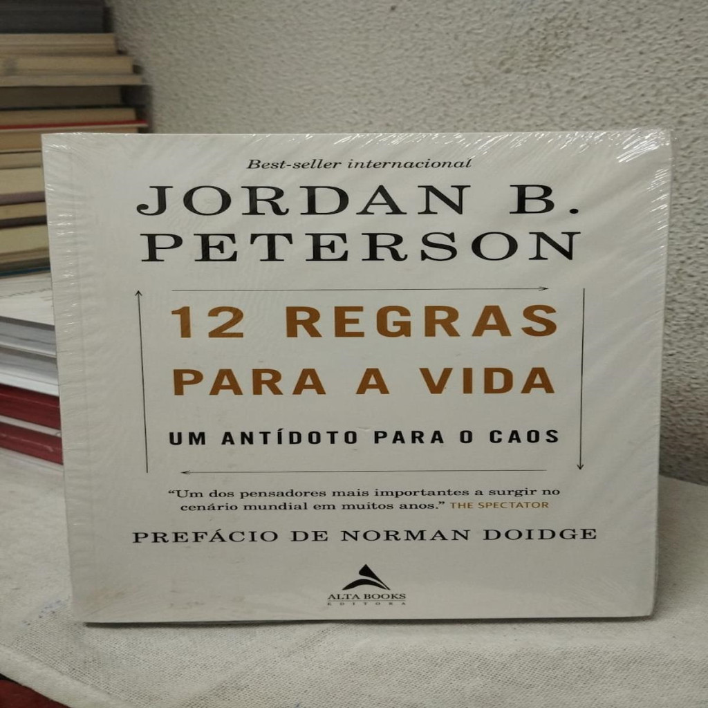 12 REGRAS PARA A VIDA - UM ANTÍDOTO PARA O CAOS autor JORDAN B. PETERSON