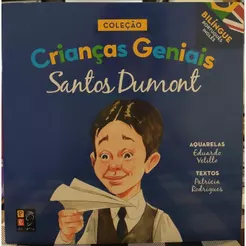 Crianças Geniais | Santos Dumont