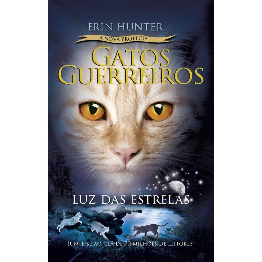 Gatos Guerreiros (A Nova Profecia) - Luz das estrelas em Oferta na Shopee
