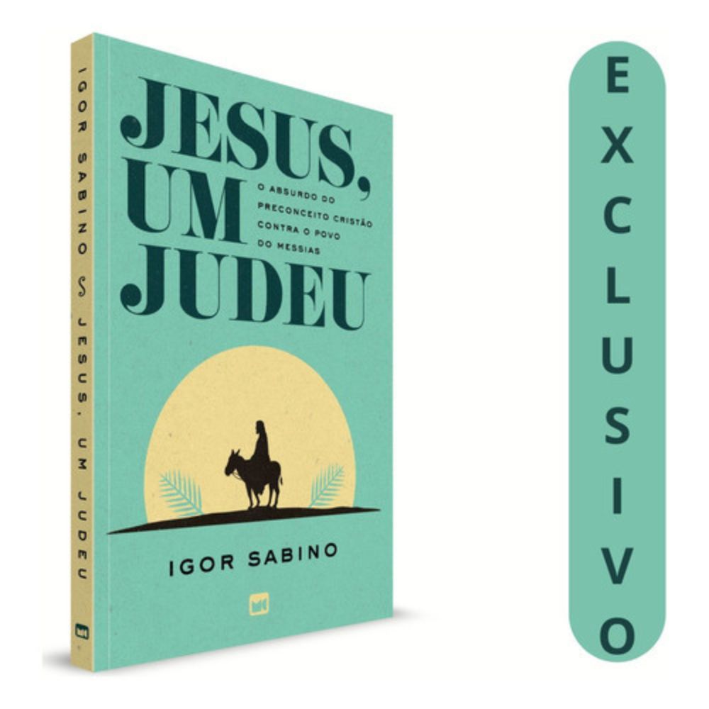 Jesus, Um Judeu: Igor Sabino | O Absurdo Do Preconceito Cristão Contra O Povo Do Messias