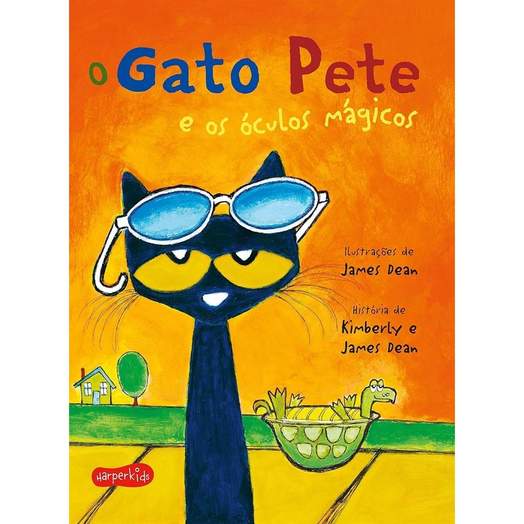 O Gato Pete e os óculos mágicos autor Kimberley e James Dean