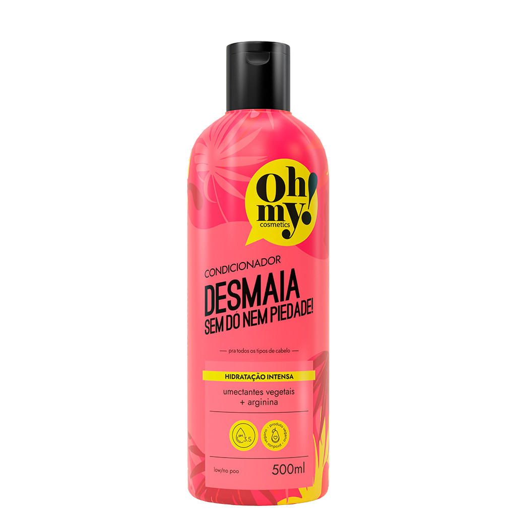 Condicionador Desmaia sem dó nem piedade! 500ml Oh My | Hidratação intensa para todos os tipos de cabelo