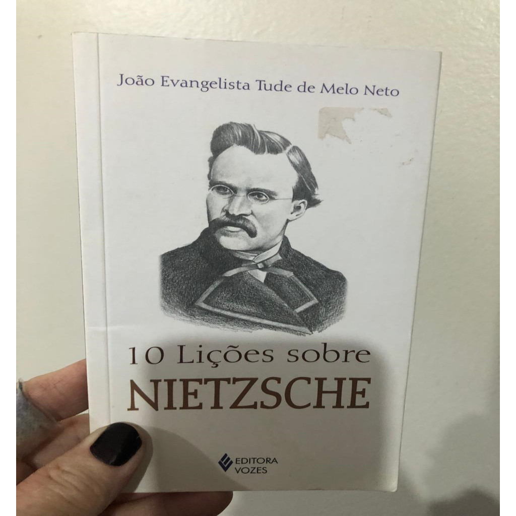 10 LIÇÕES SOBRE NIETZSCHE autor João Evangelista Tude de Melo Neto
