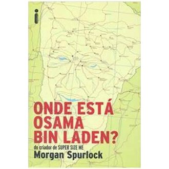 Onde Está Osama Bin Laden? autor Morgan Spurlock