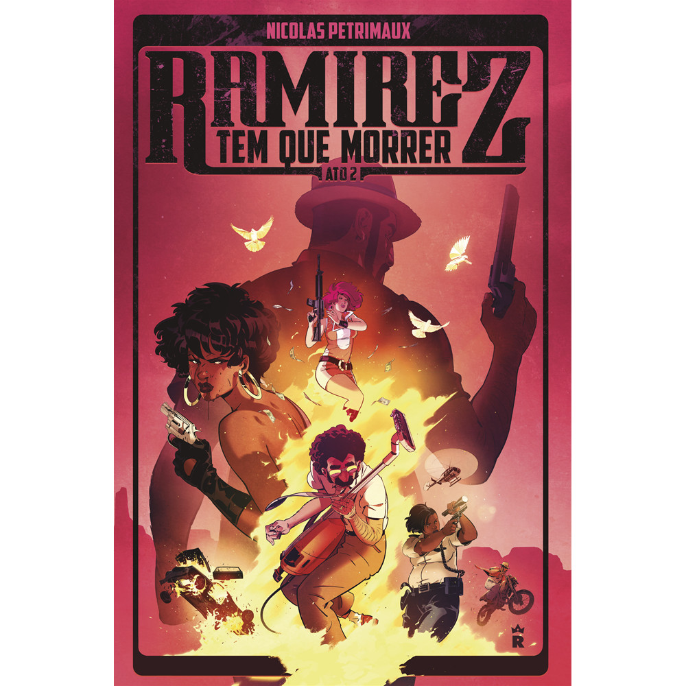 Capa do livro Comics - Ramirez Tem que Morrer Ato 2 - por Nicolas Petrimaux - Editora Taverna do Rei