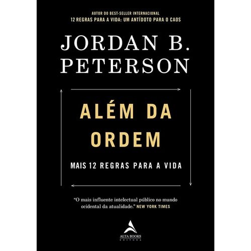 Além da Ordem - Mais 12 Regras Para a Vida de Jordan B Peterson