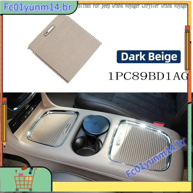 Para Grand 1PC89BD1AG Console Central Caixa De Apoio De Braço Persianas De Rolo Armazenamento Guarnição Capa Bege Escuro
