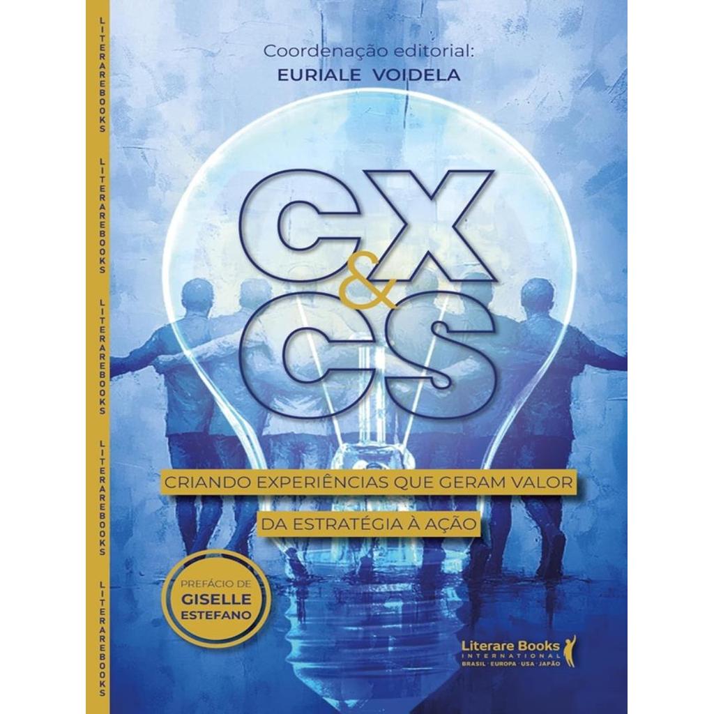 Livro - Cx  Cs -  Criando Experiencias Que Geram Valor Da Estrateg