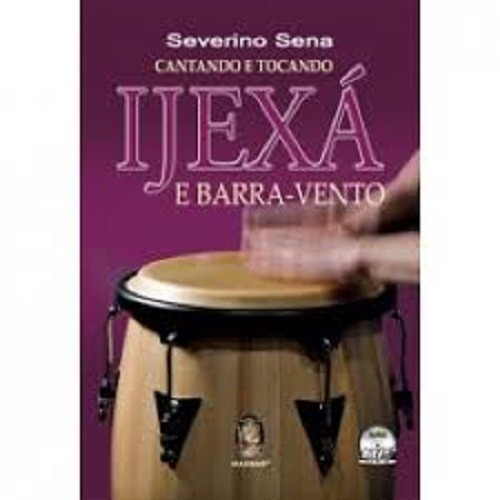IJEXA E BARRA - VENTO - CANTANDO E TOCANDO autor SENA, SEVERINO