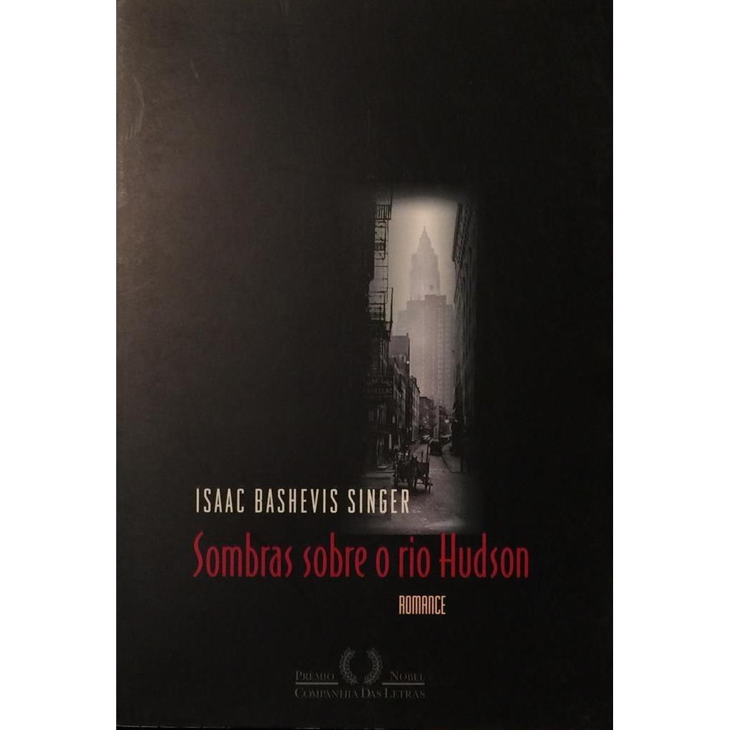 Sombras sobre o rio Hudson autor Isaac Bashevis Singer