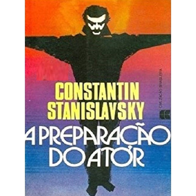 A Preparação do Ator de Constantin Stanislavsky