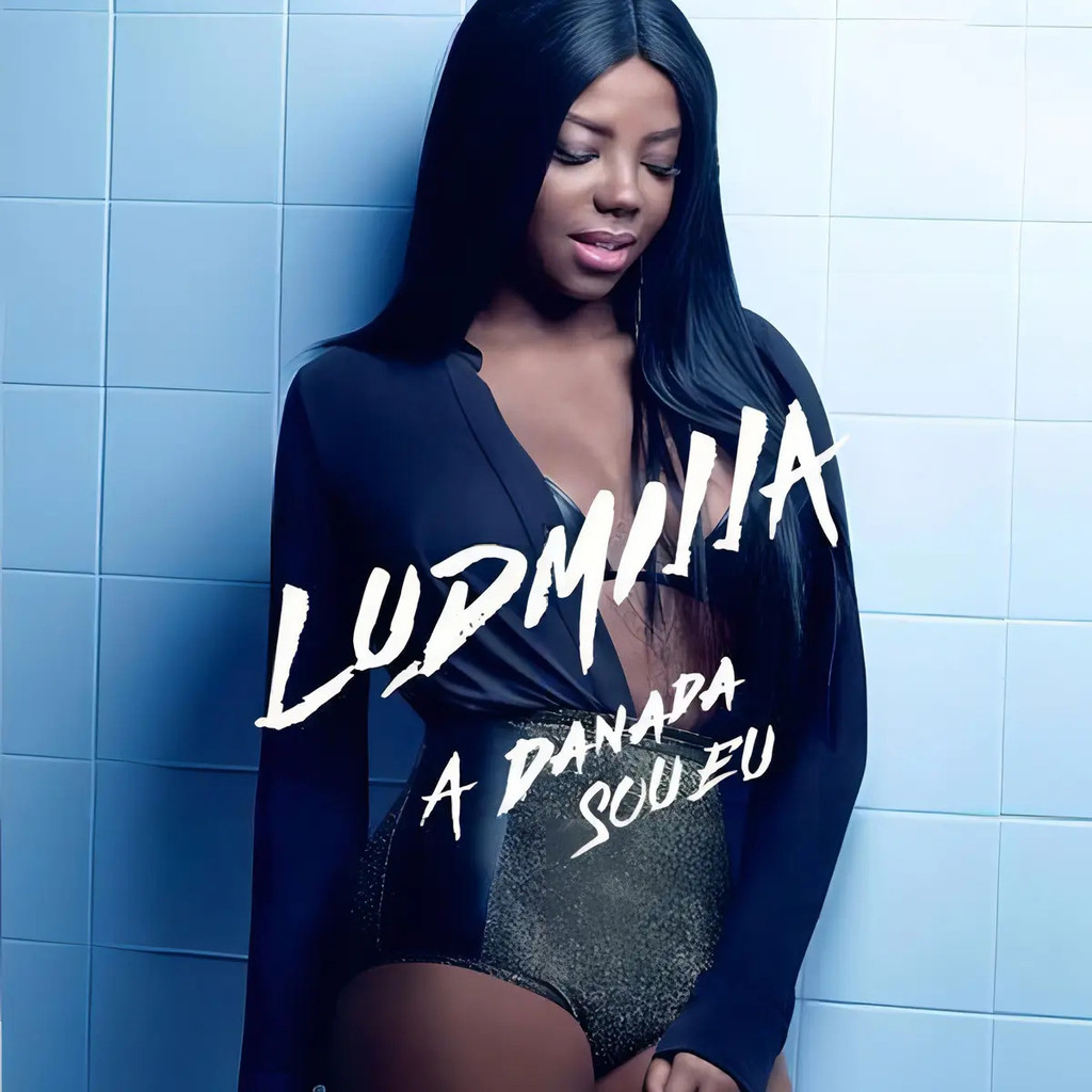 Ludmilla - A Danada Sou Eu- Cd