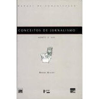 Conceitos de Jornalismo: Norte e Sul: Manual de Comunicação autor Michael Kunczik