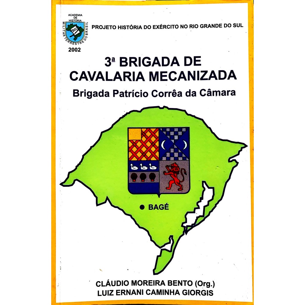 3ª Brigada de cavalaria mecanizada de Cláudio Moreira Bento 7740558