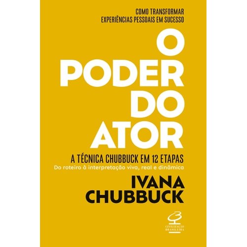 Livro O Poder do Ator A Técnicas Chubbuck Em 12 Etapas de Ivana Chubbuck e Tradução de Bruna Fachetti 7996593