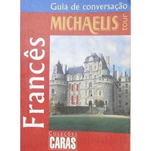 Livro De Bolso Guia De Conversação Michaelis Tour Francês Coleção Caras de Melhoramentos 7997778