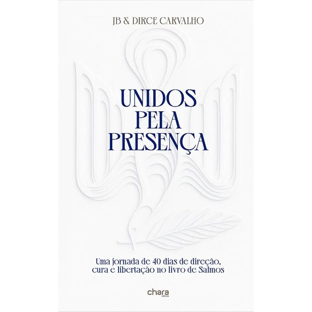 Unidos Pela Presença | JB e Dirce Carvalho