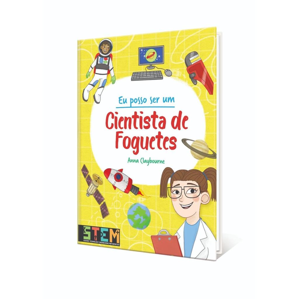 Eu Posso ser um Cientista de Foguetes | Anna Claybourne
